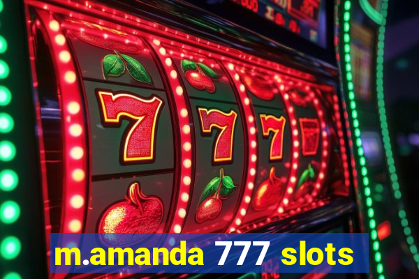 m.amanda 777 slots